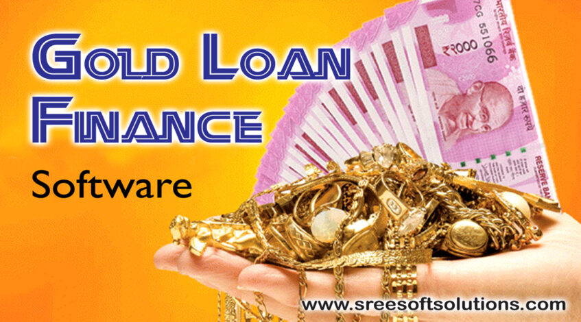 GOLD LOAN FINANCE â€“ Sree Soft Solutions